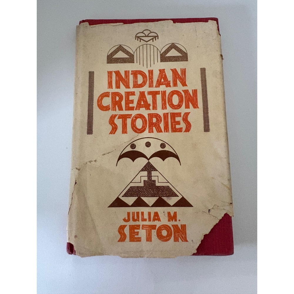 Indian Creation Stories by Julia M. Seton Seton Village Press 1952 Hardcover